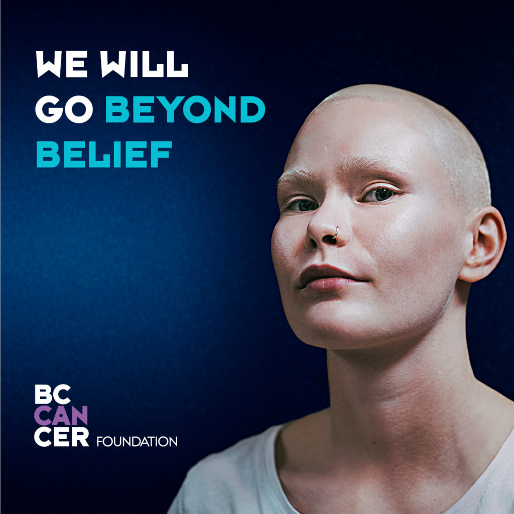 Beyond Belief - BC Cancer Fundraising Campaign
