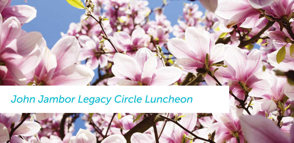 John Jambor Legacy Circle Luncheon